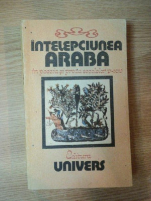 INTELEPCIUNEA ARABA IN POEZIA SI PROZA SECOLELOR V-XIV de GRETE TARTLER , 1988 foto