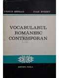 Vasile Serban - Vocabularul romanesc contemporan - schita de sistem (Editia: 1978)