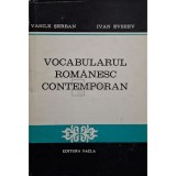 Vasile Serban - Vocabularul romanesc contemporan - schita de sistem (Editia: 1978)