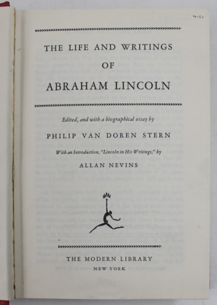 THE LIFE AND WRITINGS OF ABRAHAM LINCOLN , edited by PHILIP VAN DOREN STERN , 1940 ED