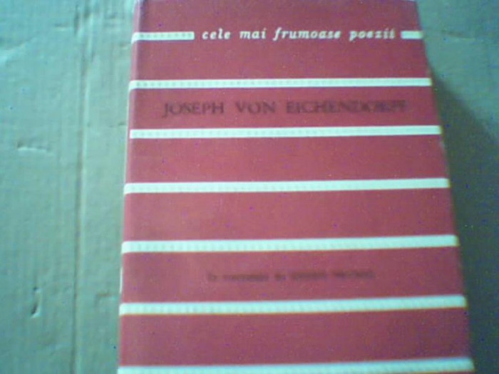 Joseph von Eichendorff - POEZII { colectia &#039; Cele mai frumoase poezii &#039; } / 1972