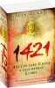 1421 Anul in care China a descoperit lumea, Gavin Menzies, 2007