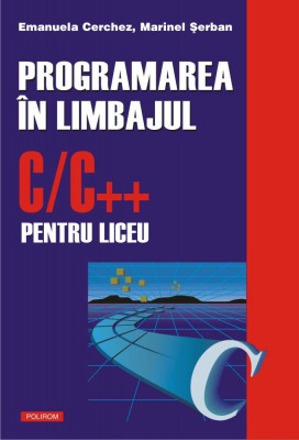 Programarea in C/C++ Vol. I foto