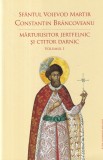 Sfantul Voievod Martir Constantin Brancoveanu. Marturisitor jertfelnic si
