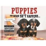 Puppies For When Sh*t Happens
