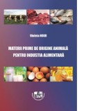 Materii prime de origine animala pentru industria alimentara - Violeta Nour