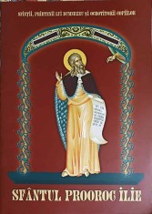 SFANTUL PROOROC ILIE-APARUTA CU BINECUVANTAREA I.P.S. PIMEN ARHIEPISCOP AL SUCEVEI SI RADAUTILOR-326841