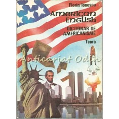 American English. Dictionar De Americanisme - Florin Ionescu