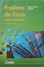 PROBLEME DE FIZICA PENTRU GIMNAZIU. CLASELE VI-VIII-DORIN DINCA SITARU-173951 foto