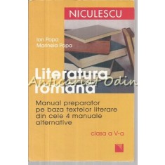 Literatura Romana. Manual Preparator a V-a - Ion Popa, Marinela Popa