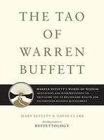 The Tao of Warren Buffett: Warren Buffett&amp;#039;s Words of Wisdom: Quotations and Interpretations to Help Guide You to Billionaire Wealth and Enlighten foto