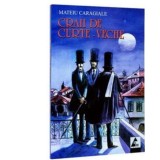 Craii de Curtea-Veche | Mateiu I. Caragiale