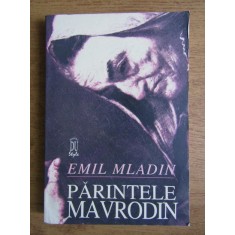 Emil Mladin - Parintele Mavrodin