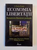 Economia Libertatii, Renasterea Romaniei Profunde - John Medaille, Ovidiu Hurduzeu, Logos, 351 pagini - Carte Economie &amp; Marketing 2009