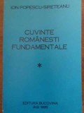 CUVINTE ROMANESTI FUNDAMENTALE VOL.1-ION POPESCU-SIRETEANU-227722