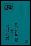 Carte Despre Prietenie Seneca Lucius Annaeus Brosata Non-fictiune Dezvoltare Personala
