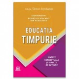 EDUCATIA TIMPURIE. Sinteze conceptuale si directii de actiune, DPH