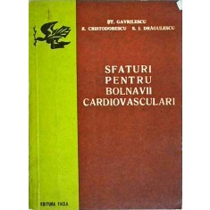 St. Gavrilescu - Sfaturi pentru bolnavii cardiovasculari