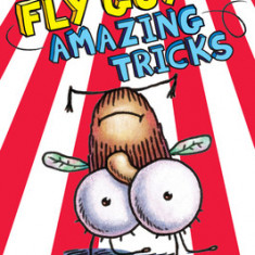 Fly Guy #14: Fly Guy's Amazing Tricks