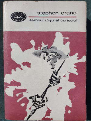 Semnul rosu al curajului, Stephen Crane, Colectia BPT nr 362, 1966, 379 pag foto