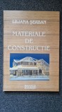 MATERIALE DE CONSTRUCTIE - Liliana Serban