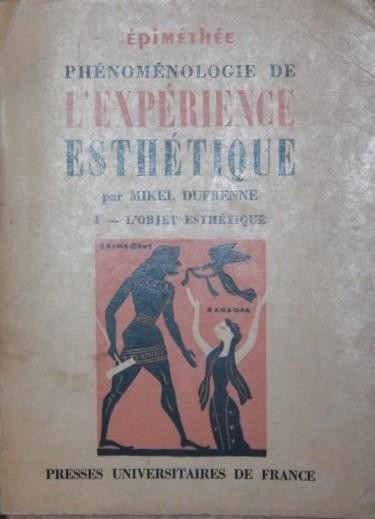 PHENOMENOLOGIE DE L EXPERIENCE ESTHETIQUE