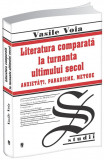 Literatura comparata la turnanta ultimului secol | Vasile Voia