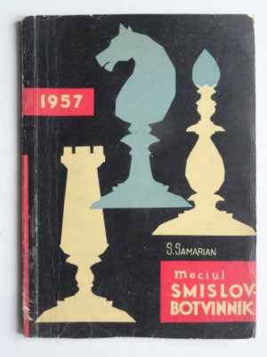 Meciul Smislov-Botvinnik - S. Samarian foto