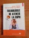 Jacques Thomas ș. a., Tulburările de atenție la copii
