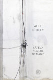 Cateva numere de magie, Alice Notley