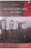 Revolutia din 1989, pe scurt - Marius Mioc
