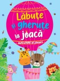 Cumpara ieftin Labute si gherute la joaca. Activitati si jocuri