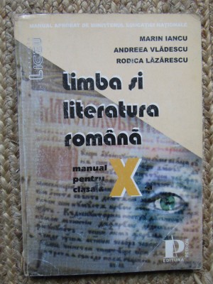 Limba si Literatura Romana - manual clasa a X a - Iancu / Vladescu/ Lazarescu foto