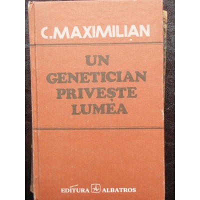 UN GENETICIAN PRIVESTE LUMEA - C. MAXIMILIAN foto