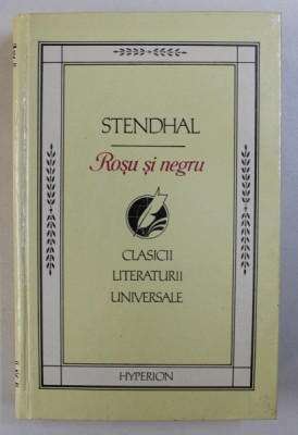 ROSU SI NEGRU de STENDHAL , traducere de GELLU NAUM , 1994 foto