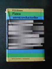 P. S. KIREEV - FIZICA SEMICONDUCTORILOR foto