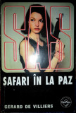 SAS Safari &icirc;n La Paz, Gerard de Villiers