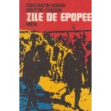 Zile de epopee