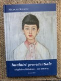 Nicolae Scurtu - Intalniri providentiale. Magdalena Radulescu - Ion Stavarus