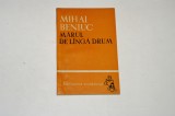 Marul de langa drum - Mihai Beniuc - Biblioteca scolarului