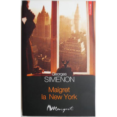 Maigret la New York &ndash; Georges Simenon