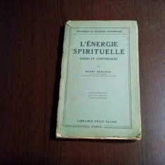 L`ENERGIE SPIRITUELLE - Henri Bergson - AL. POSESCU (autograf) -1930, 228 p.