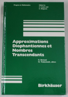 APPROXIMATIONS DIOPHANTIENNES ET NOMBRES TRANSCENDANTS by D. BERTRAND and M. WALDSCHMIDT , 1983 foto