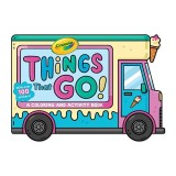 Crayola: Things That Go! (a Crayola Ice Cream Truck-Shaped Coloring &amp; Activity Book for Kids with Over 100 Stickers)