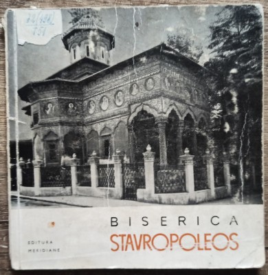Biserica Stavropoleos - Razvan Theodorescu// 1967 foto
