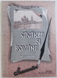 Gagauzii si Romanii - Anatol Macris, Editura AgerPress Typo, Istorie, 2000, 40 pagini, ISBN 973-99414-3-5