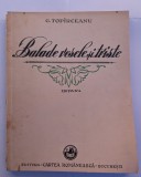 GEORGE TOPIRCEANU BALADE VESELE SI TRISTE 1931 BUCURESTI EDITURA CARTEA ROMANEASCA EDITIA IV