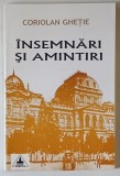 CORIOLAN GHETIE , INSEMNARI SI AMINTIRI , 1932 - 1939 , editie ingrijita de MIRCEA PLATON , 2001