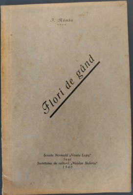 (ION) I. RAMBU: FLORI DE GAND/VERSURI/VOL. DEBUT/SCOALA NORMALA VASILE LUPU/1940 foto