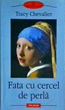 Tracy Chevalier - Fata cu cercel de perla